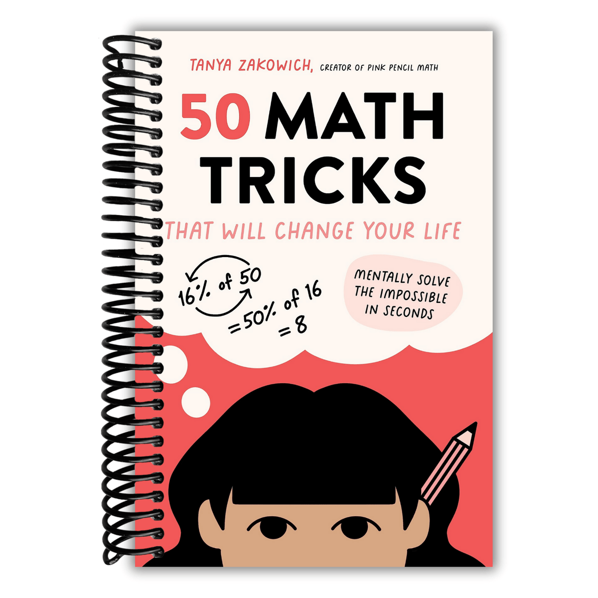 50 astuces mathématiques qui changeront votre vie – Résolvez mentalement l'impossible en quelques secondes | Raccourcis de calcul rapide et guide de calcul mental pour étudiants et adultes
