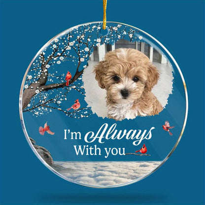 Personalized Dog Memorial Christmas Ornament - Custom I'm Always with You Acrylic Ornament, Dog Loss Sympathy Gift, Pet Memorial Christmas Gift for Dog Lovers, Loss of Dog Remembrance Keepsake