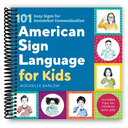Langue des signes américaine pour les enfants, reliure spirale – 101 signes ASL faciles pour la communication non verbale | 3-6 ans | Soutien à l'autisme, culture sourde et guide d'apprentissage parent-enfant, 176 pages