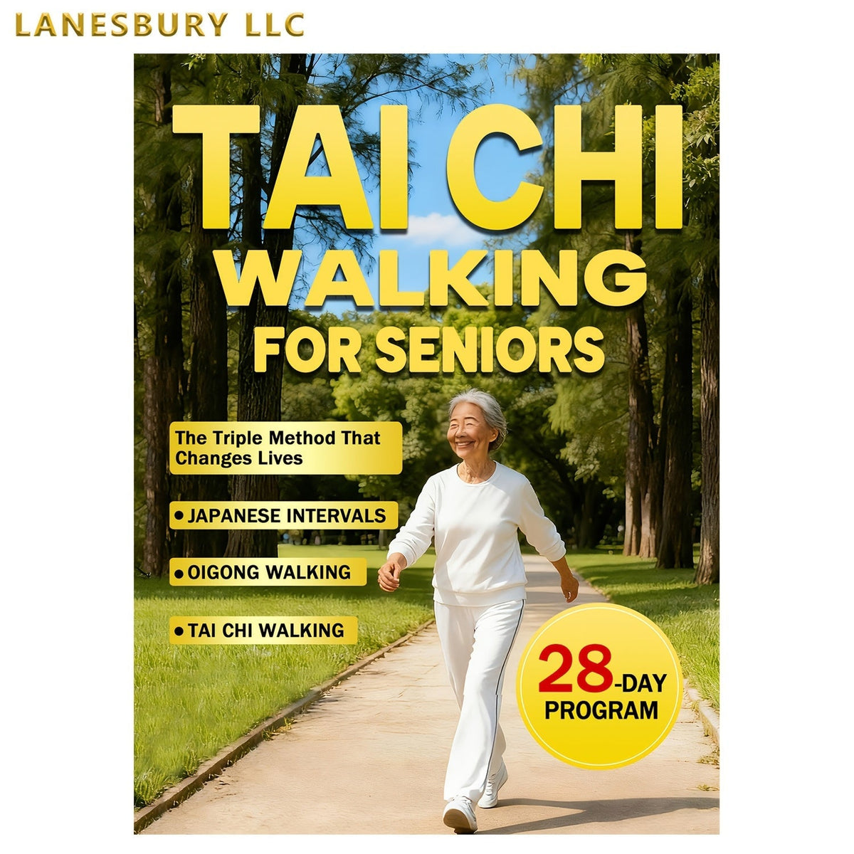 Marche Tai Chi pour les seniors - Perte de poids sans effort et soins doux avec la méthode triple sur 28 jours, intervalles japonais et marche Qigong, guide de fitness à faible impact pour les adultes âgés